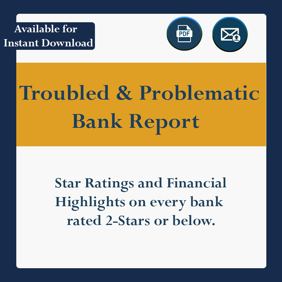 Star Ratings and Financial Highlights on every U.S. banks rated 2-Stars or below.